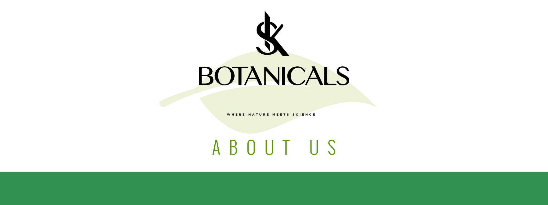 About Us | SK Botanicals